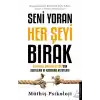 Seni Yoran Her Şeyi Bırak