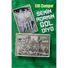 Senin Adamın Gol Diyo