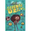 Serenay Uzay: Gizli Mucit