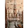 Servet Şehri Venedik