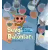 Sevgi Balonları - Bir Memeden Ayrışma Hikayesi
