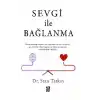 Sevgi İle Bağlanma