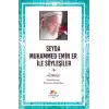 Seyda Muhammed Emin Er ile Söyleşiler