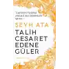 Şeyh Ata - Talih Cesaret Edene Güler