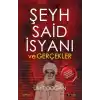 Şeyh Said İsyanı Ve Gerçekler