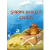 Şiirim Bulut Olsa