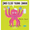 Şimdi Elleri Yıkama Zamanı