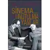 Sinema... ve Unutulmayanlar