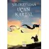 Sir Deryadan Uçan Kartal