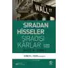 Sıradan Hisseler Sıradışı Kârlar