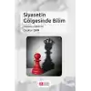 Siyasetin Gölgesinde Bilim
