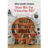 Size Bir Sır Vereyim Mi?