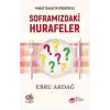 Soframızdaki Hurafeler