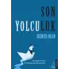 Son Yolculuk - Bu hayatın bize bir mutlu son borcu var...