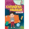 Sonsuza Kadar Mutlu Yaşayan  Çocuklar Serisi -2 Kafdağına Yolculuk