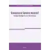 Sonsuzluk Sonsuz Mudur? - Varlığın Ebediliği Üzerine Bir Derkenar