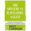 Söz Söyleme ve İş Başarma Sanatı