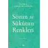 Sözün ve Sükutun Renkleri