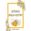 Sözünü Balla Kestim