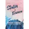 Stalin+Bianca