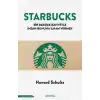 Starbucks; Bir bardak kahveyle insan ruhuna ilham vermek