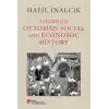 Studies In Ottoman Social and Economic History