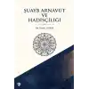 Şuayb Arnavut ve Hadisçiliği