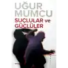 Suçlular ve Güçlüler
