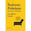 Suçlunun Psikolojisi
