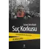 Suçtan Daha Büyük Suç Korkusu