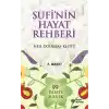 Sufinin Hayat Rehberi