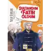 Sultandım Fatih Oldum