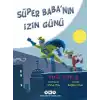 Süper Babanın İzin Günü