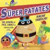 Süper Patates Kaçak Fasülye
