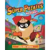 Süper Patates– Nerede ? Ara-Bul Kitabı