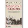 Surviving Istanbul - Struggles, Feasts and Calamities in the Seventeenth and Eighteenh Centuries