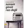 Sussam Gönül Razı Değil