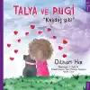 Talya ve Pugi Kardeş Gibi