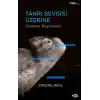 Tanrı Sevgisi Üzerine Düzensiz Düşünceler