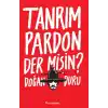Tanrım Pardon Der Misin?
