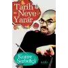 Tarih Neye Yarar