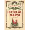 Tarihi Öykülerle İstiklal Marşı