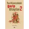 Tarihimizdeki Garip Olaylar 2