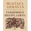 Tarihimizle Hesaplaşmak