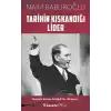 Tarihin Kıskandığı Lider
