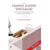 Tarihsel Eleştiri Yöntemleri - Tenkidi ve İslami Rivayetlere Uygulanması Sorunu