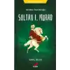 Tarihsever Çocuk 4 - Sultan I. Murad