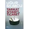Tarikat Siyaset Ticaret
