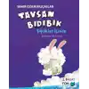 Tavşan Bıdıbık - Köpükler İçinde