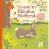 Tavşan’ın İlkbahar Hediyesi – Doğada Bir Yıl